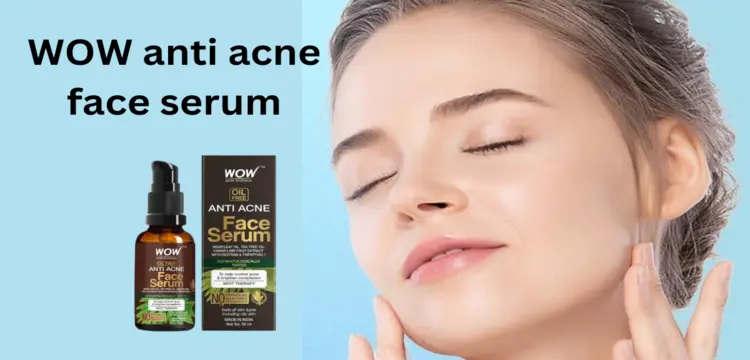 WOW anti acne face serum fayde nuksan aur uses